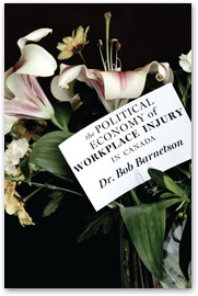 [book cover] The Political Economy of Workplace Injury in Canada