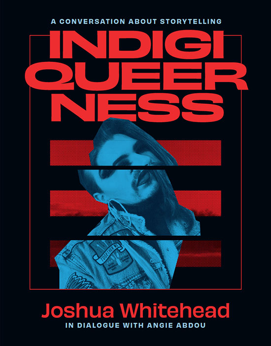 Book cover: Indigiqueerness: A Conversation about Storytelling