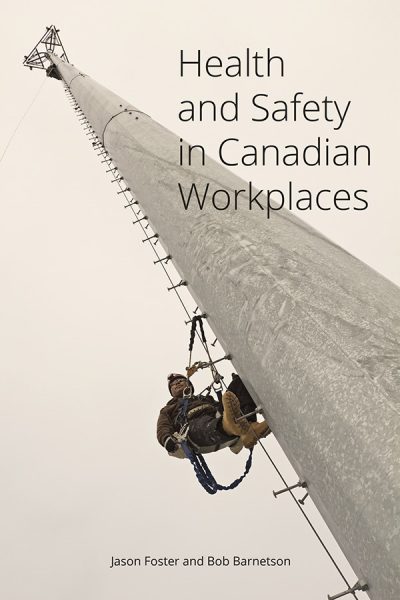 Health And Safety In Canadian Workplaces Athabasca University Press 