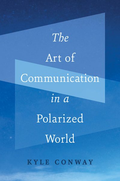 [book cover] The Art of Communication in a Polarized World