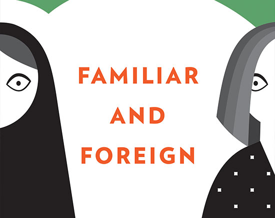 Familiar and Foreign (feature image)