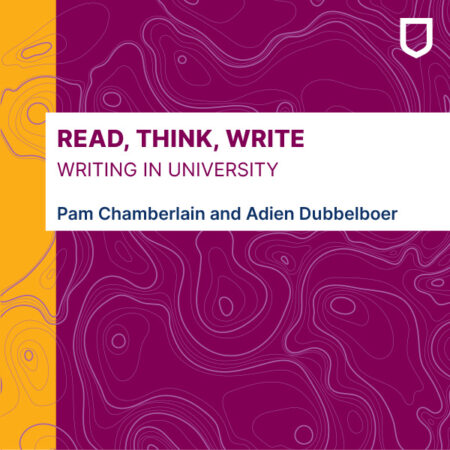 Cover: Read, Think, Write: Writing in University by Pam Chamberlain and Adien Dubbelboer.