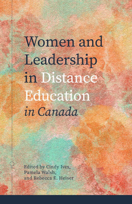 Women and Leadership in Distance Education in Canada book cover